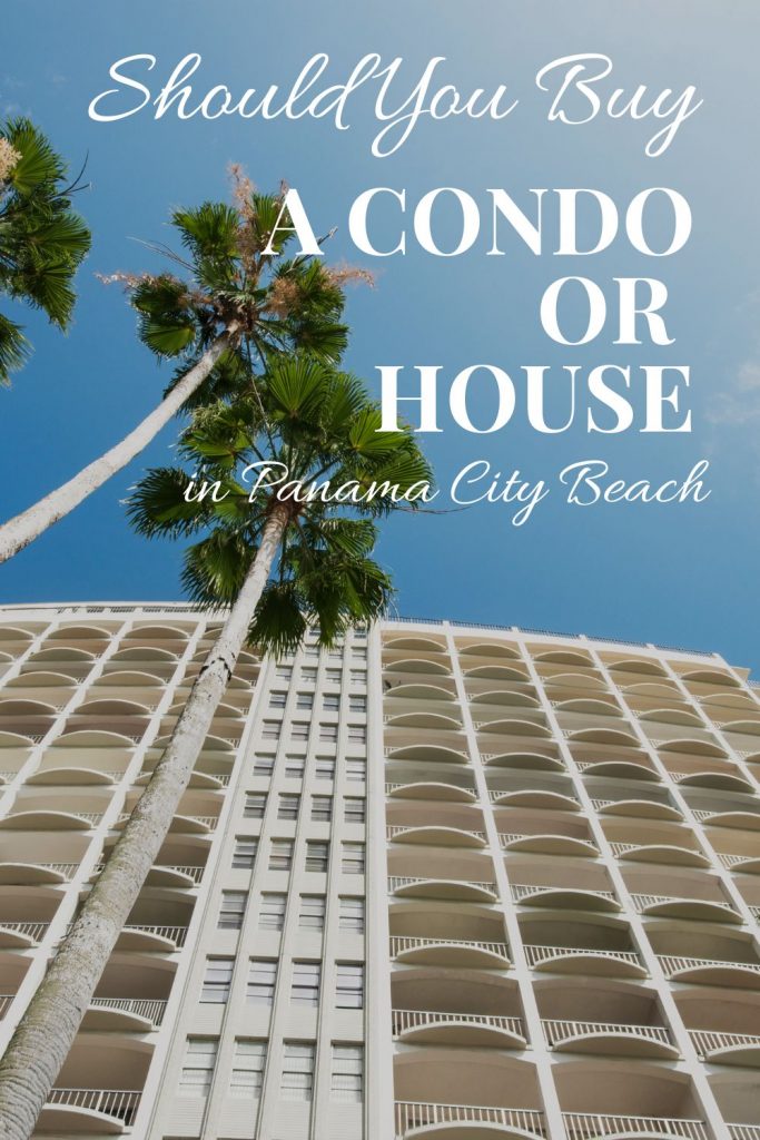 Should You Buy a Condo or a House in Panama City Beach?